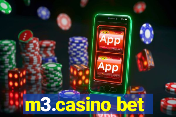 m3.casino bet