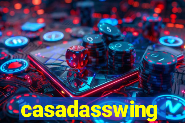 casadasswing