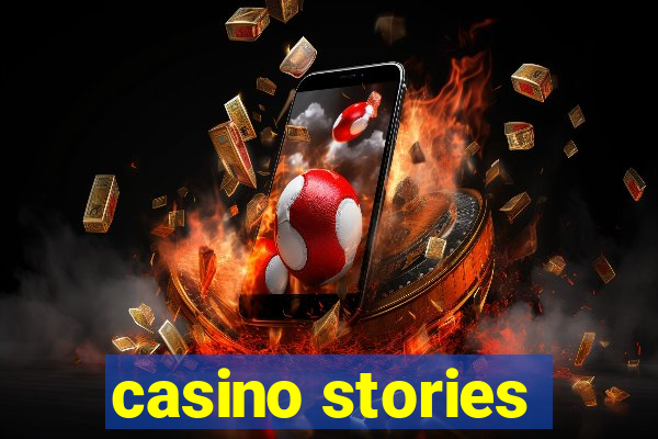 casino stories