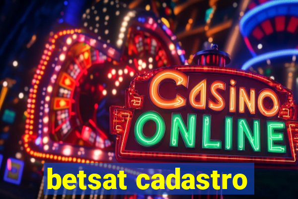 betsat cadastro