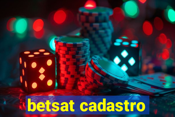 betsat cadastro