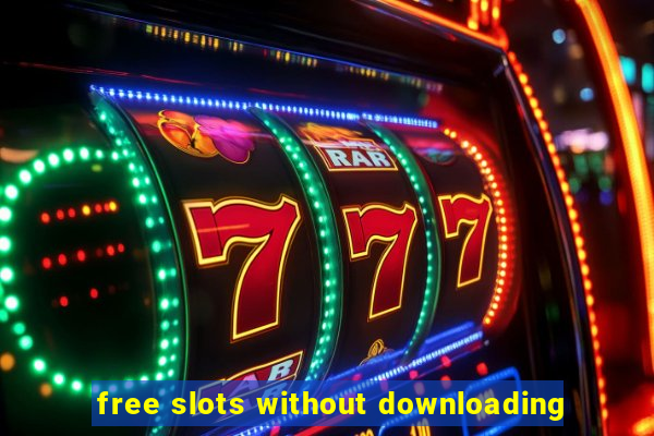 free slots without downloading