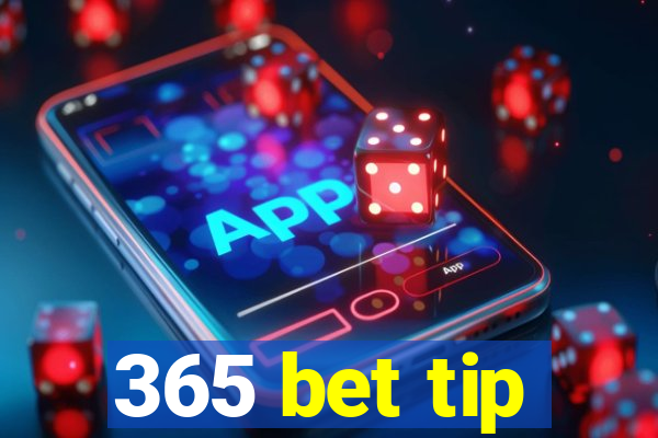 365 bet tip