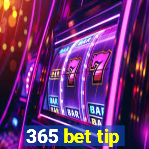 365 bet tip