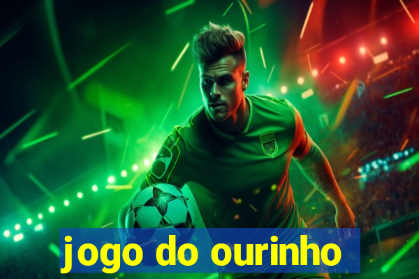 jogo do ourinho