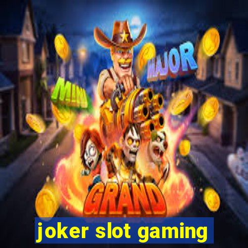 joker slot gaming