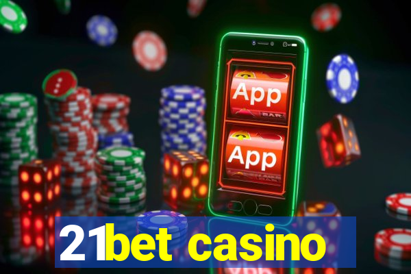 21bet casino