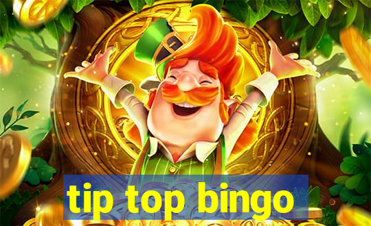 tip top bingo