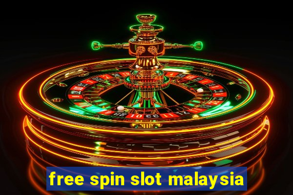 free spin slot malaysia