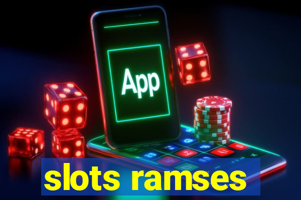 slots ramses