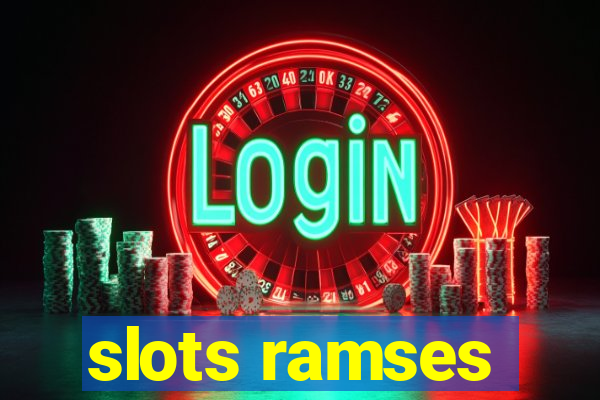 slots ramses