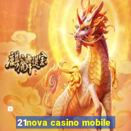 21nova casino mobile