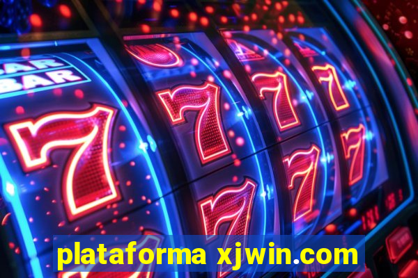 plataforma xjwin.com