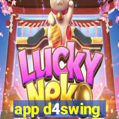 app d4swing