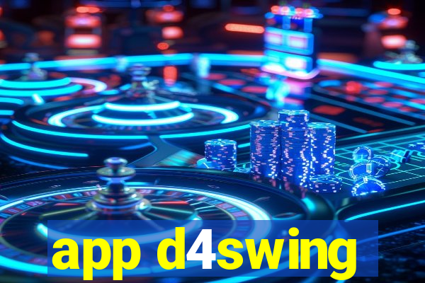 app d4swing