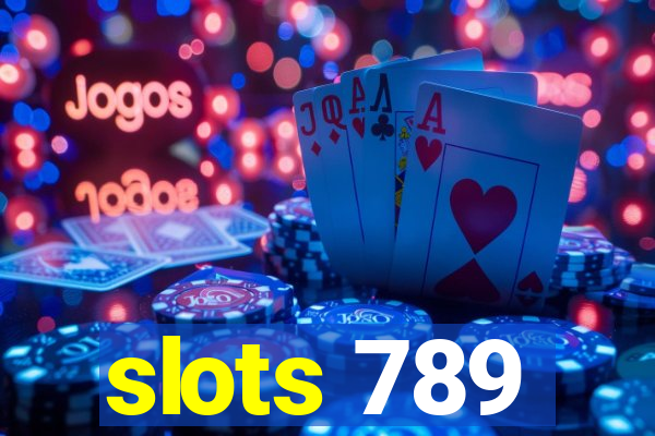 slots 789