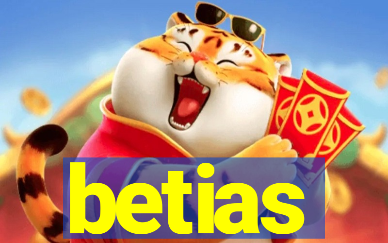 betias