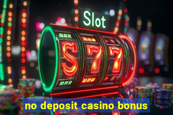 no deposit casino bonus