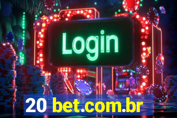 20 bet.com.br