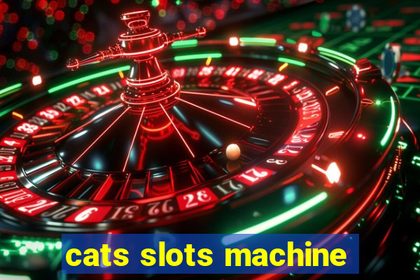 cats slots machine