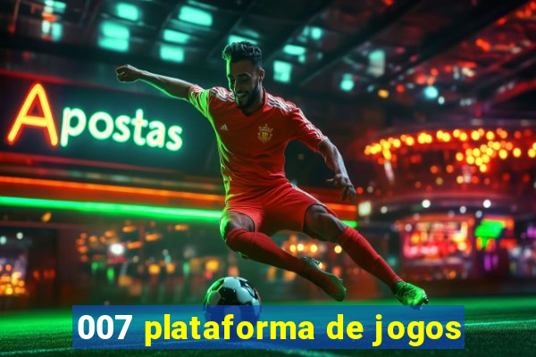 007 plataforma de jogos