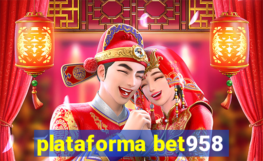 plataforma bet958