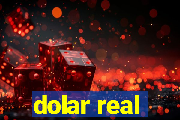 dolar real