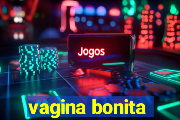 vagina bonita