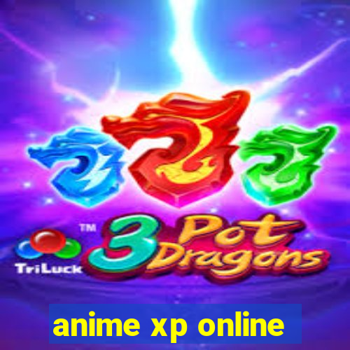 anime xp online