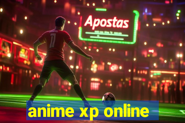 anime xp online