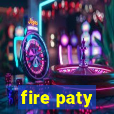 fire paty