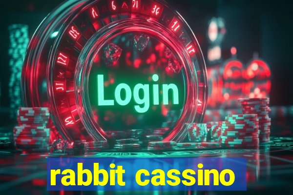 rabbit cassino