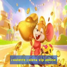 roulette roleta vip online