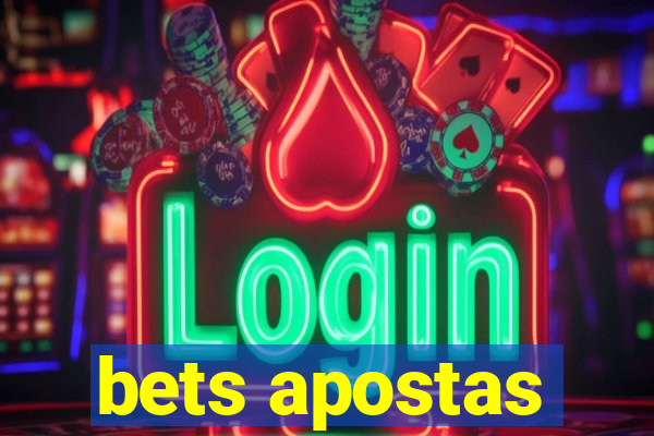 bets apostas