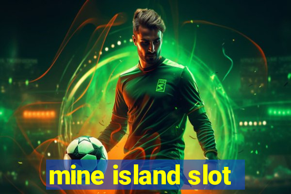 mine island slot