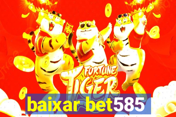 baixar bet585