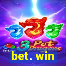 bet. win