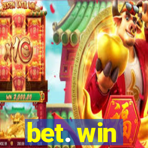 bet. win