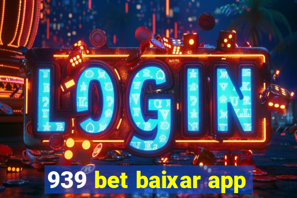 939 bet baixar app