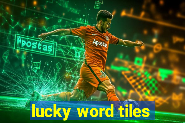 lucky word tiles