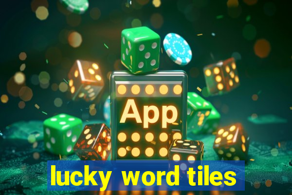 lucky word tiles