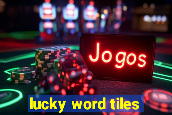 lucky word tiles