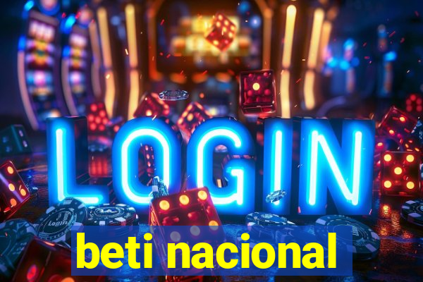 beti nacional