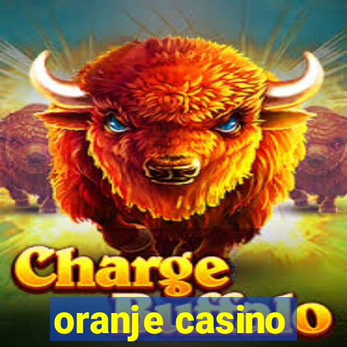 oranje casino