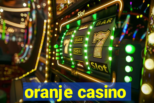 oranje casino