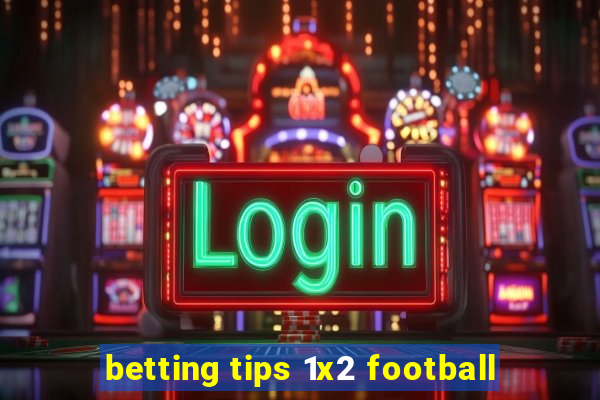 betting tips 1x2 football