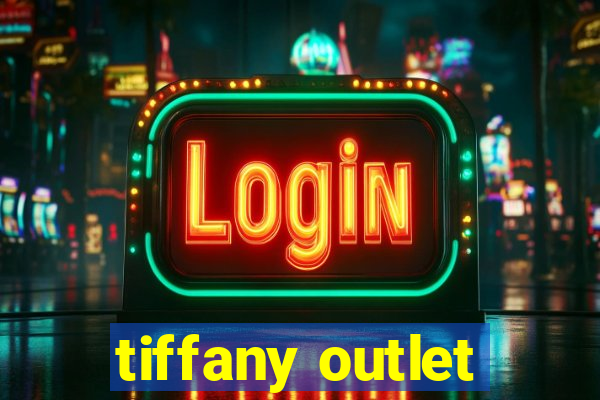 tiffany outlet