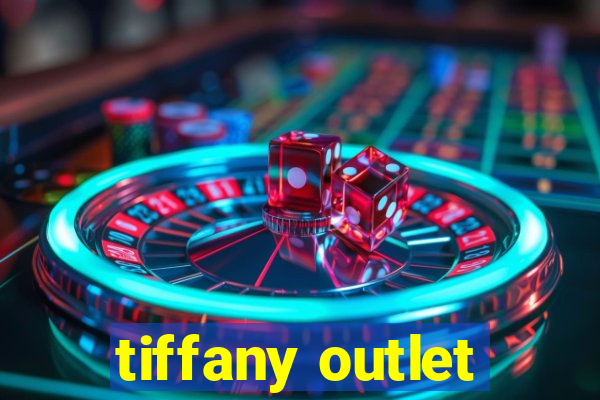 tiffany outlet