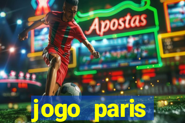 jogo paris saint-germain hoje ao vivo