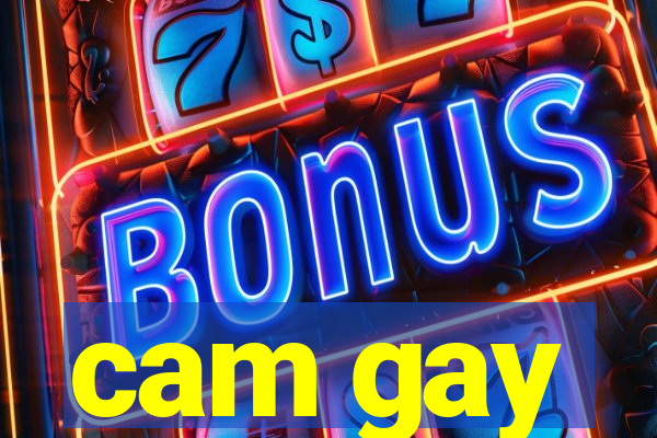 cam gay